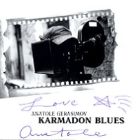 Anatole Gerasimov Karmadon Blues / Анатолий Герасимов Кармадон блюз (с автографом) артикул 5578b.